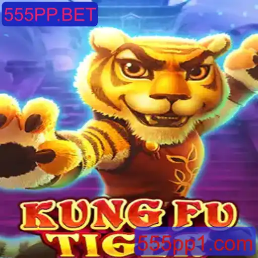 Descubra o Mundo de KungFuTiger no 555PP.BET: A Excitante Jornada dos Jogos de Combate