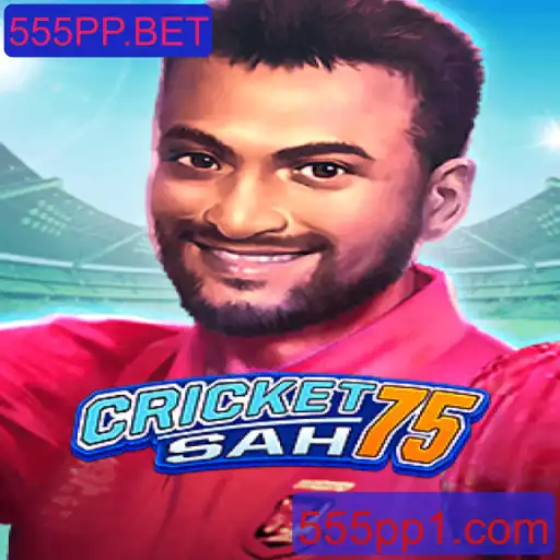 Descubra o Excitante Mundo de CricketSah75 com 555PP.BET