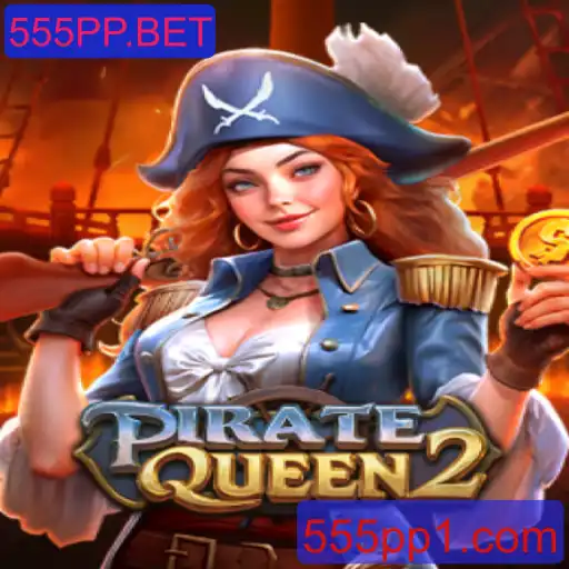 Explore o Mundo de Aventura de PirateQueen2 no 555PP.BET